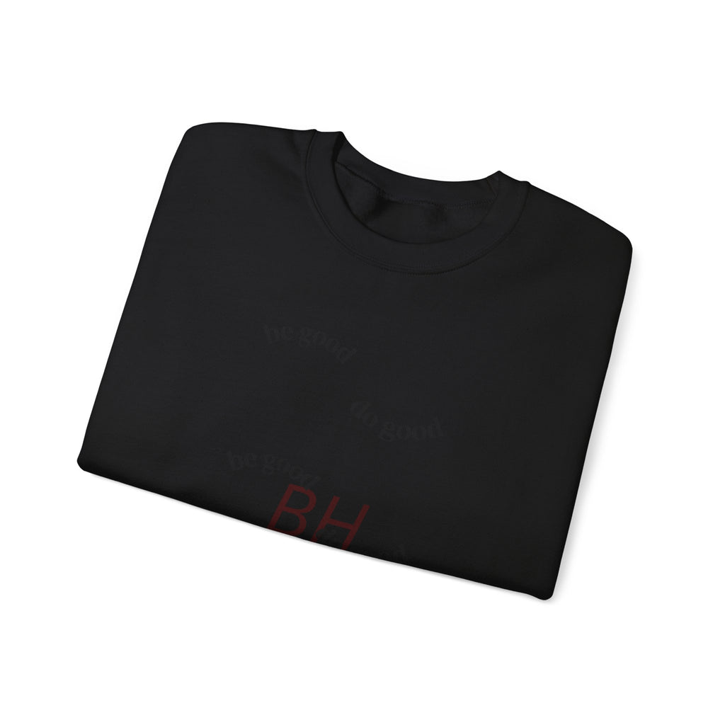 'Be Good' Minimal Crewneck Sweatshirt — Positive Message Pullover