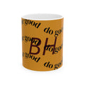 Do Good BH Ceramic Mug — Motivational Coffee Cup (11oz/15oz)