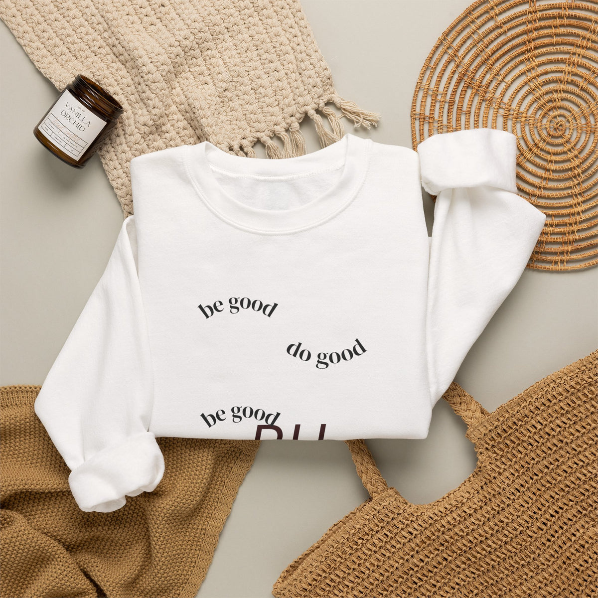 'Be Good' Minimal Crewneck Sweatshirt — Positive Message Pullover